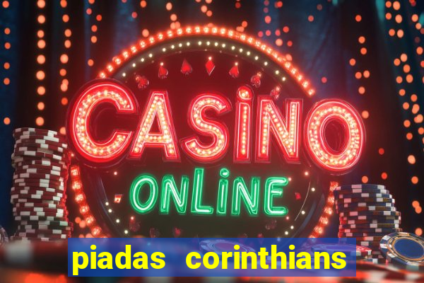 piadas corinthians x palmeiras